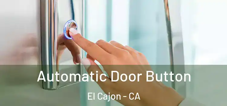  Automatic Door Button El Cajon - CA