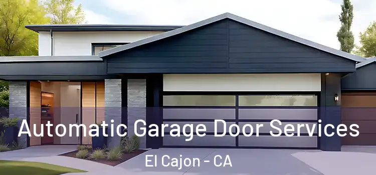  Automatic Garage Door Services El Cajon - CA