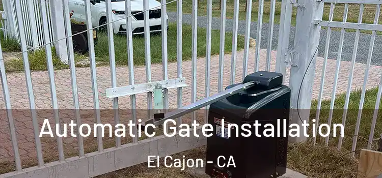  Automatic Gate Installation El Cajon - CA