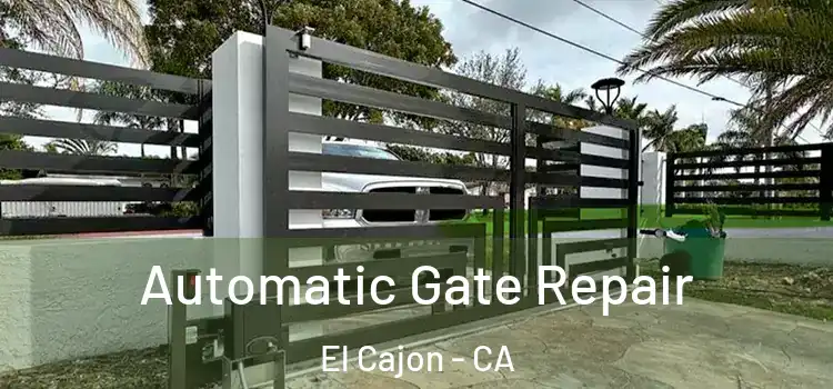 Automatic Gate Repair El Cajon - CA