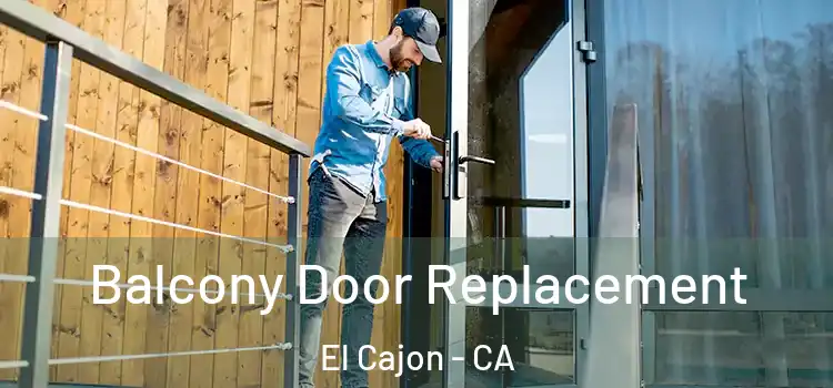  Balcony Door Replacement El Cajon - CA