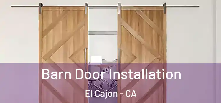  Barn Door Installation El Cajon - CA