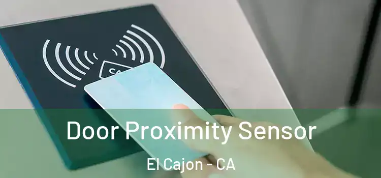 Door Proximity Sensor El Cajon - CA