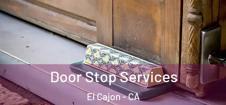 Door Stop Services El Cajon - CA