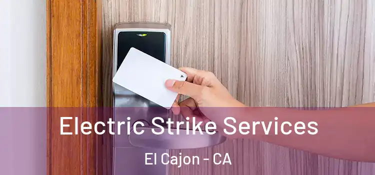  Electric Strike Services El Cajon - CA