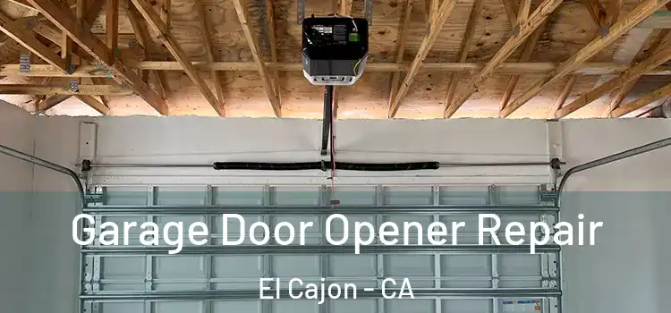  Garage Door Opener Repair El Cajon - CA