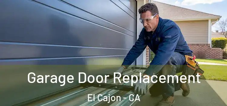  Garage Door Replacement El Cajon - CA