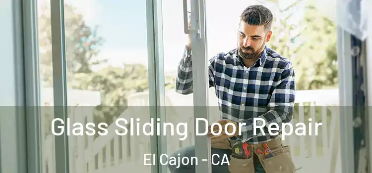  Glass Sliding Door Repair El Cajon - CA