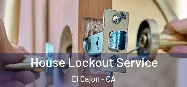  House Lockout Service El Cajon - CA