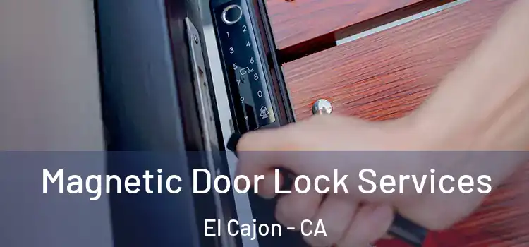 Magnetic Door Lock Services El Cajon - CA