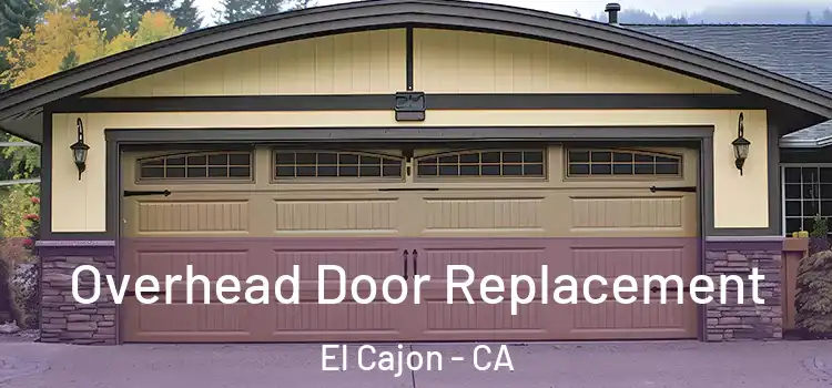  Overhead Door Replacement El Cajon - CA