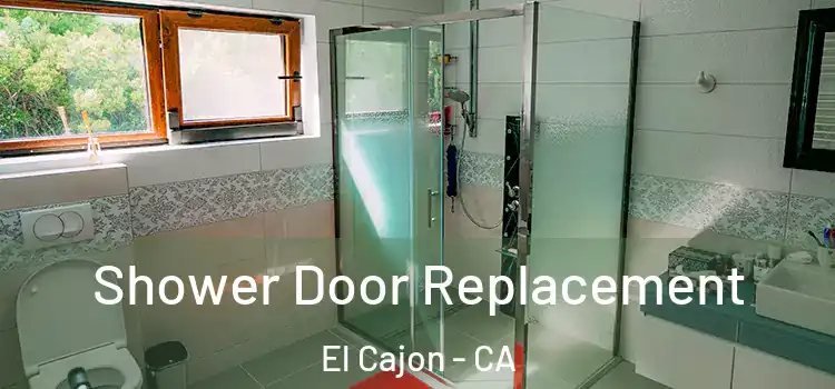 Shower Door Replacement El Cajon - CA