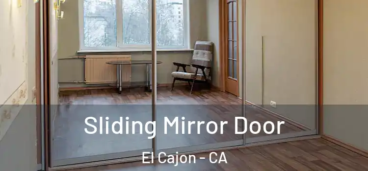  Sliding Mirror Door El Cajon - CA