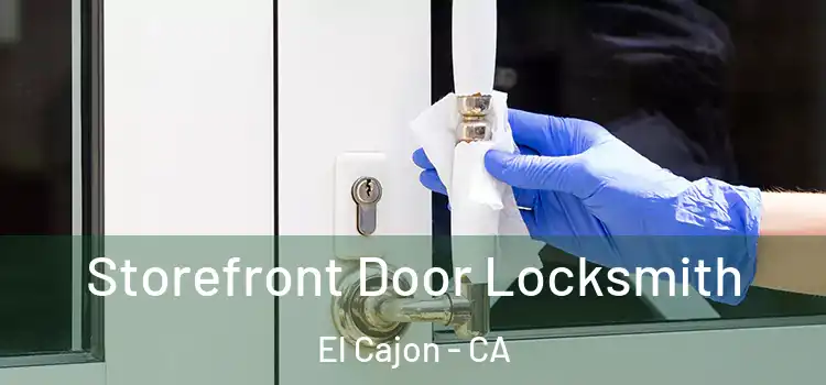 Storefront Door Locksmith El Cajon - CA